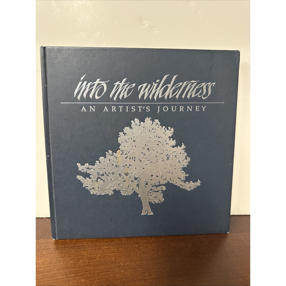 Into The Wilderness: An Artist's Journey